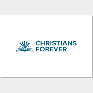 Christians Forever (Blue Logo) Posters and Art